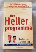 Het Heller Programma - Koolhydraatverslaving (296 blz.), Boeken, Gezondheid, Dieet en Voeding, Ophalen, Gelezen, Dieet en Voeding