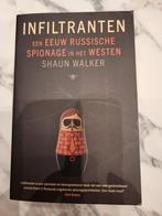 Infiltranten - Shaun Walker, Boeken, Ophalen of Verzenden, Zo goed als nieuw
