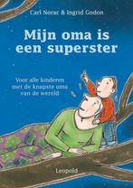 boek: mijn oma is een  superster/Carl Norac & Ingrid Godon, Boeken, Kinderboeken | Kleuters, Fictie algemeen, Ophalen of Verzenden