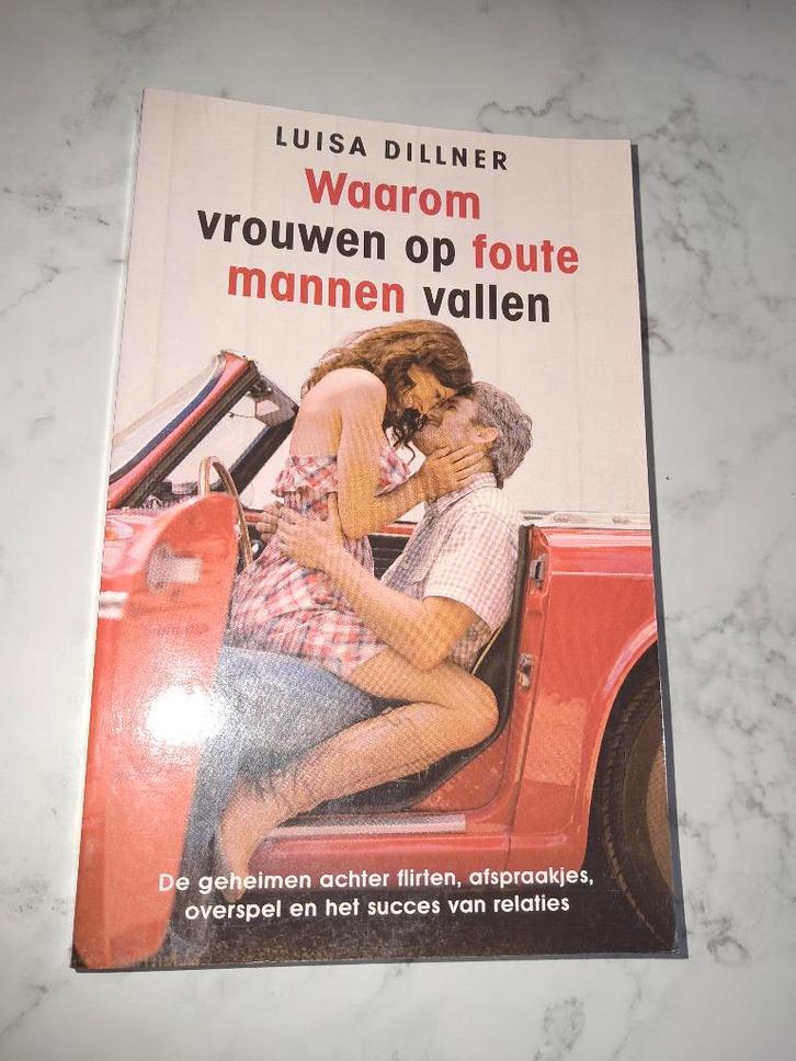 Waarom vrouwen of foute mannen vallen? Luisa Dillner, Boeken, Psychologie, Nieuw, Persoonlijkheidsleer, Ophalen of Verzenden