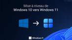 Mise à jour Windows 10 vers Windows 11 (Pc vieux et recent), Enlèvement ou Envoi