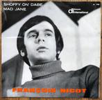 François Nicot Shoffy on Dade garage rock Belgium sixties, CD & DVD, Vinyles Singles, 7 pouces, Utilisé, Envoi, Single