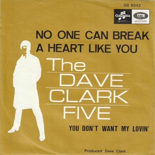 Dave Clark Five - No one can break a heart like you - %, Cd's en Dvd's, Vinyl Singles, Zo goed als nieuw, Single, Pop, 7 inch