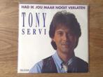 single tony servi, Cd's en Dvd's, Ophalen of Verzenden, 7 inch, Nederlandstalig, Single