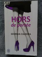 "Hors de portée" Georgia Caldera (2014) NEUF, Europe autre, Georgia Caldera, Enlèvement ou Envoi, Neuf