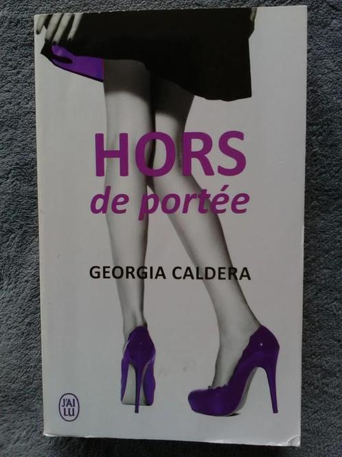 "Hors de portée" Georgia Caldera (2014) NEUF, Livres, Romans, Neuf, Europe autre, Enlèvement ou Envoi