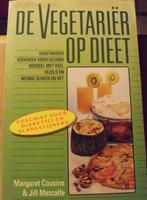 De vegetariër op dieet, Margaret Cousins & Jill Metcalfe, Boeken, Ophalen of Verzenden, Zo goed als nieuw, Vegetarisch