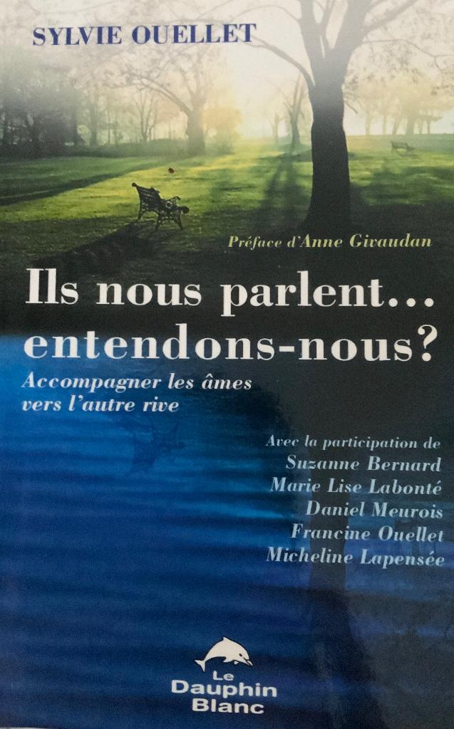 Ils nous parlent...entendons-nous?  Sylvie Ouellet, Boeken, Esoterie en Spiritualiteit, Ophalen of Verzenden