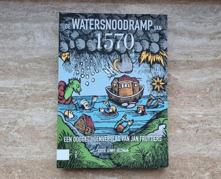 De Watersnoodramp van 1570, verslag van Allerheiligenvloed, Livres, Histoire & Politique, Neuf, 15e et 16e siècles, Envoi
