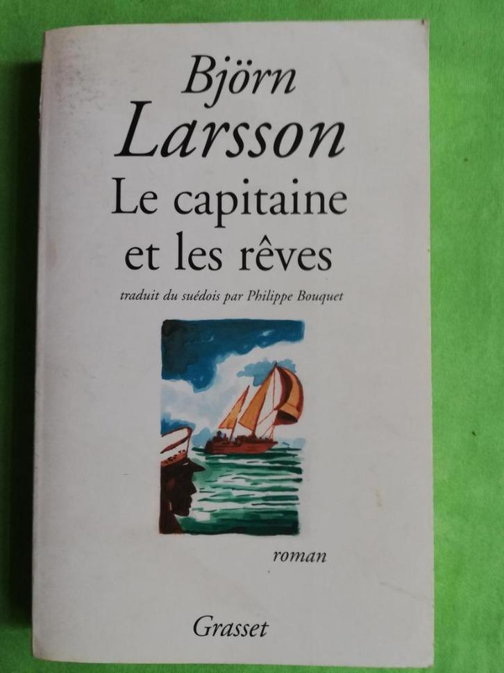 Le Capitaine et les Rêves  -  Björn Larsson, Boeken, Romans, Zo goed als nieuw, Europa overig, Ophalen of Verzenden