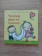 Vandaag gaan we trouwen - Annemarie Bon, Ophalen, Gelezen, Annemarie Bon