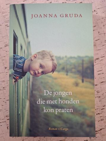 Joanna Gruda - De jongen die met honden kon praten