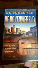 G. Bosschee - De bovenwereld, Ophalen of Verzenden, Zo goed als nieuw, G. Bosschee