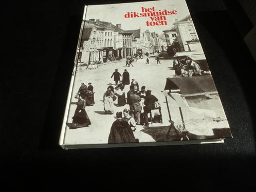 het Diksmuidse van toen (Leke, Kaaskerke, Oostkerke, Oudekap, Boeken, Geschiedenis | Stad en Regio, Zo goed als nieuw, 20e eeuw of later