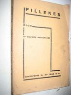 Wilfried Broeckaert - Pillekes - 1928, Antiek en Kunst, Antiek | Boeken en Manuscripten, Ophalen of Verzenden