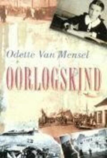 Oorlogskind / Odette Van Mensel beschikbaar voor biedingen