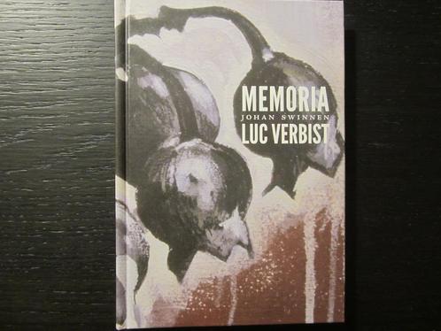 Memoria  Luc Verbist  -Johan Swinnen-   Getekend !!!!!!, Boeken, Kunst en Cultuur | Beeldend, Ophalen of Verzenden