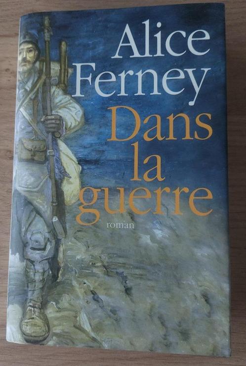 Alice Ferney - Dans la guerre, Boeken, Romans, Zo goed als nieuw, Europa overig, Ophalen of Verzenden