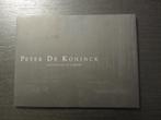 Peter De Koninck  -Onvoltooid heden-, Boeken, Ophalen of Verzenden