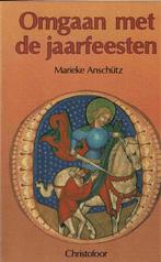 Omgaan met de jaarfeesten - Marieke Anschutz, Boeken, Ophalen of Verzenden, Gelezen