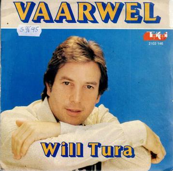 Vinyl, 7"    -   Will Tura – Vaarwel beschikbaar voor biedingen