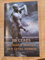 De doden moeten hun getal hebben - Jo Claes, Boeken, Ophalen of Verzenden, Gelezen, Jo Claes, België