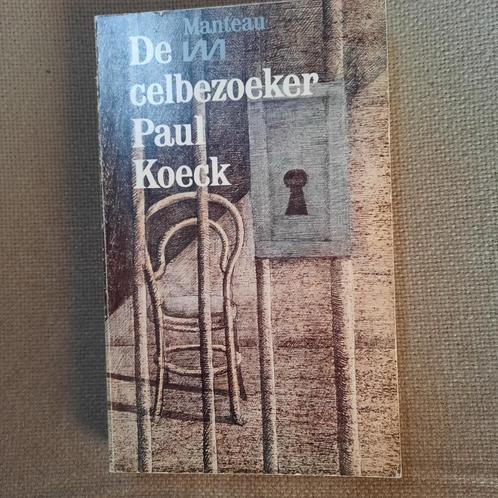 DE CELBEZOEKER - PAUL KOECK, Boeken, Literatuur, Ophalen of Verzenden