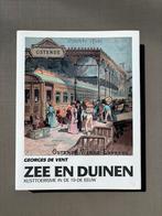 Zee en Duinen  - Kusttoerisme in de 19de eeuw, Boeken, Ophalen of Verzenden, Zo goed als nieuw