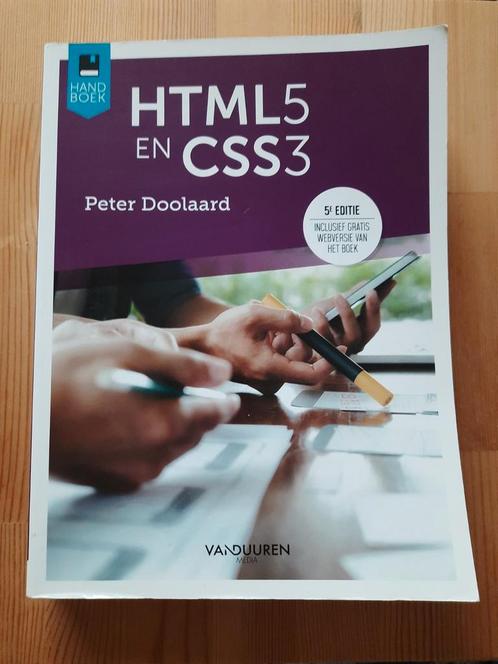 Peter Doolaard - HTML 5 en CSS 3 (handboek, 5e editie), Livres, Informatique & Ordinateur, Utilisé, Enlèvement ou Envoi