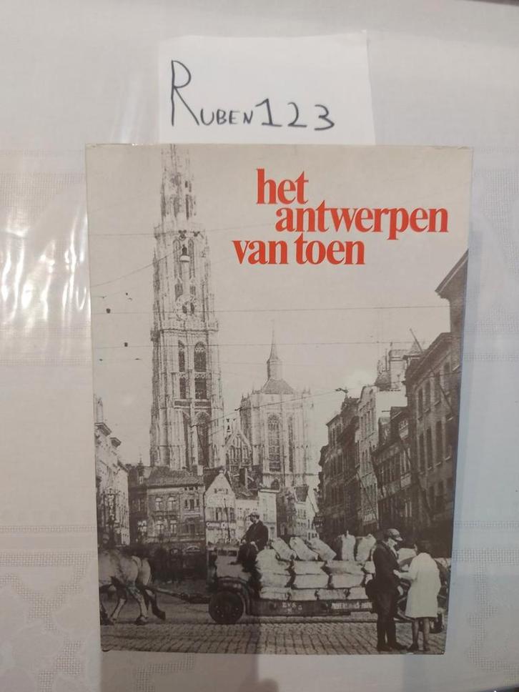 Het Antwerpen van toen, Boeken, Geschiedenis | Stad en Regio, Zo goed als nieuw, Ophalen of Verzenden