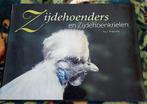 Zijdehoenders en Zijdehoenkrielen, Ophalen of Verzenden, Zo goed als nieuw
