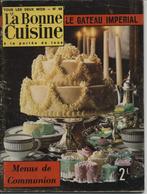 La bonne cuisine : le gâteau impérial, Livres, Livres de cuisine, Enlèvement ou Envoi, Utilisé, France, Gâteau, Tarte, Pâtisserie et Desserts