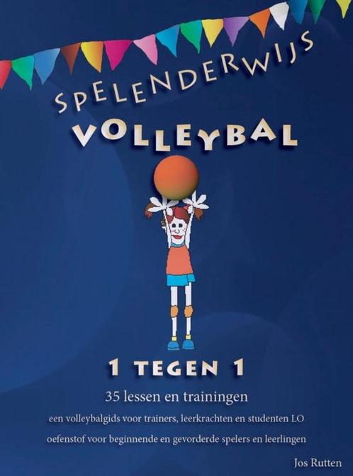 J. Rutten - Spelenderwijs volleybal, Boeken, Sportboeken, Ophalen of Verzenden