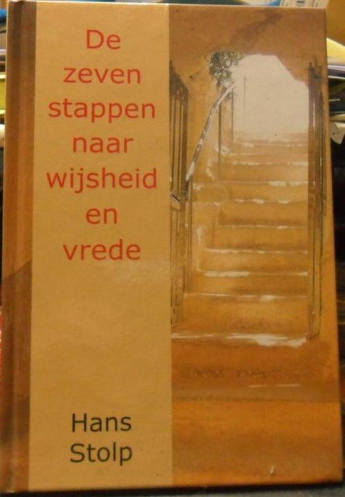 De zeven stappen naar wijsheid en vrede, Hans Stolp, Boeken, Esoterie en Spiritualiteit, Zo goed als nieuw, Verzenden