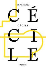 Cécile  Ish Ait Hamou 368 blz, Boeken, Literatuur, Ophalen of Verzenden, Zo goed als nieuw