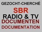GEZOCHT: alle documenten i.v.m. met SBR radio, Ophalen