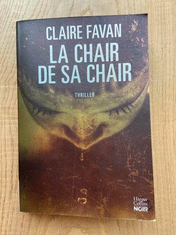 Livre thriller Claire Favan ‘La chair de sa chair’ Grand for beschikbaar voor biedingen