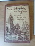 Villes meurtries de Belgique Bruxelles Louvain Dumon-Wilden, Boeken, Oorlog en Militair, Ophalen of Verzenden, Voor 1940, Gelezen