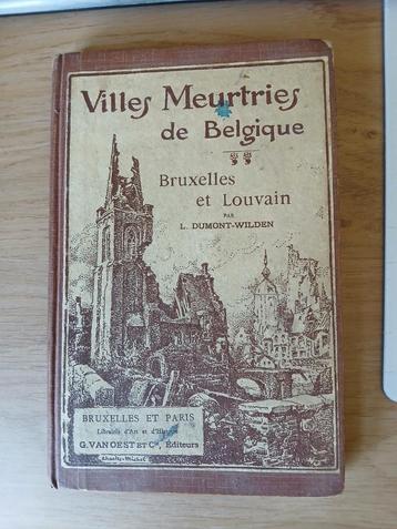 Villes meurtries de Belgique Bruxelles Louvain Dumon-Wilden beschikbaar voor biedingen