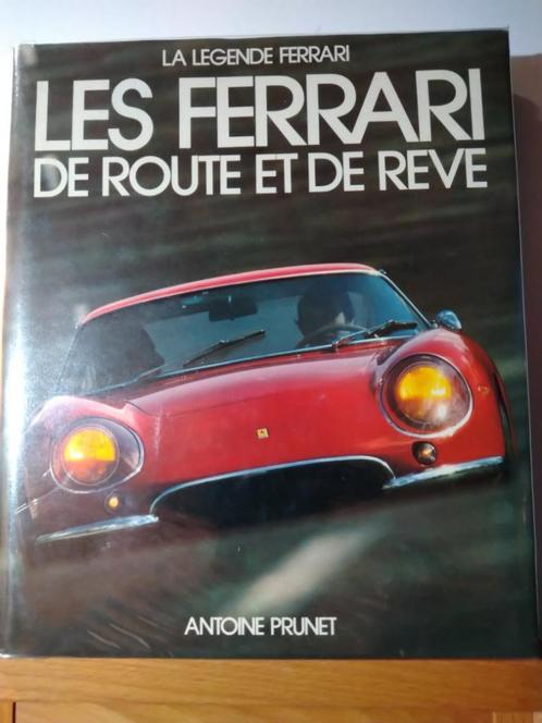 Les Ferrari de route et de rêve - Antoine Prunet, Livres, Autos | Livres, Ferrari, Enlèvement ou Envoi