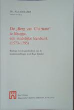 De"Berg van Charitate" te Brugge, een stedelijke leenbank (1, Boeken, Geschiedenis | Stad en Regio, Ophalen of Verzenden