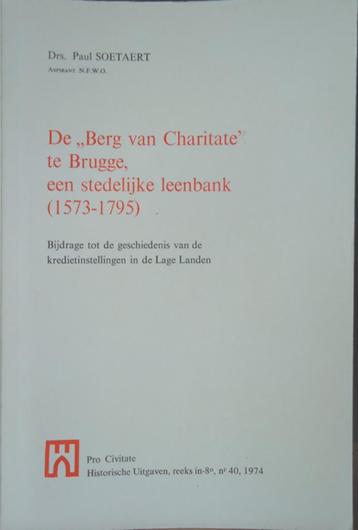 De"Berg van Charitate" te Brugge, een stedelijke leenbank (1 beschikbaar voor biedingen