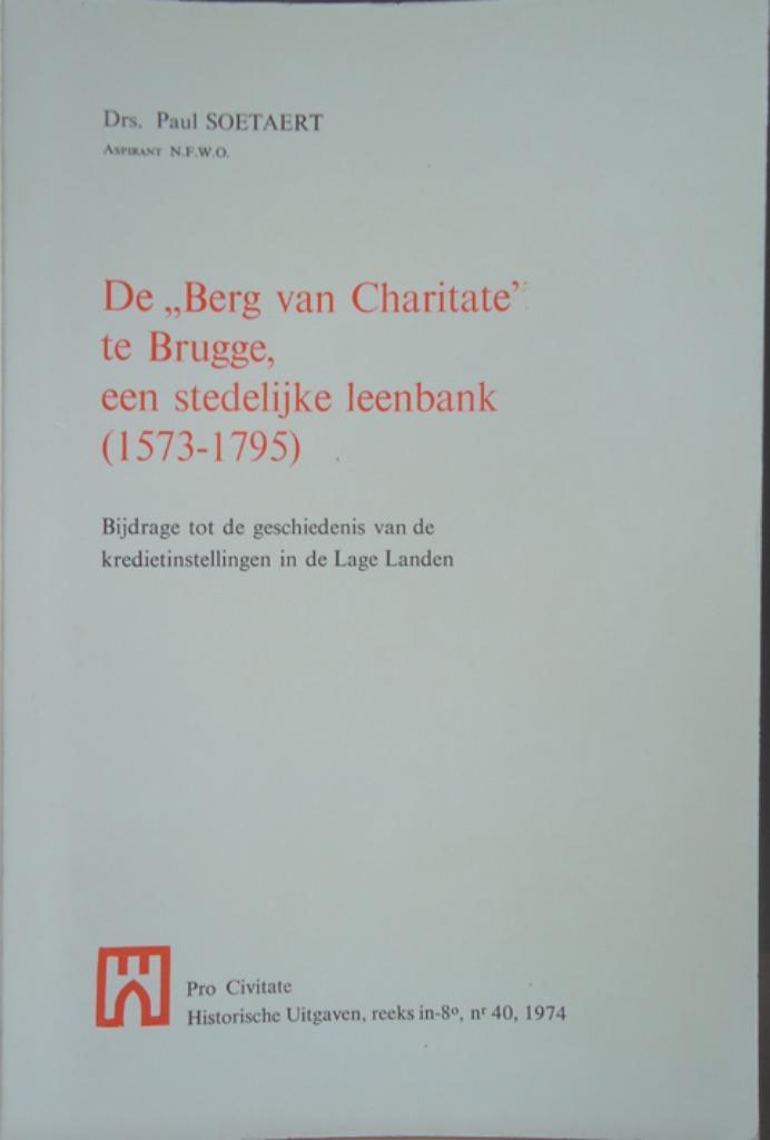 De"Berg van Charitate" te Brugge, een stedelijke leenbank (1, Boeken, Geschiedenis | Stad en Regio, Ophalen of Verzenden