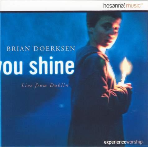 Vente > CD BRIAN DOERKSEN - Tu brilles, CD & DVD, CD | Religion & Gospel, Envoi