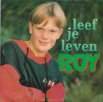 Roy – Leef je leven - Single, Gebruikt, 7 inch, Single, Ophalen of Verzenden
