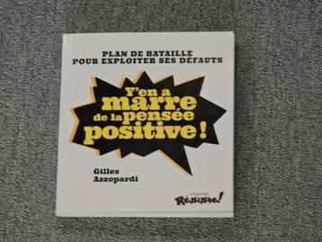 Y'en a marre de la pensée positive ! OSEZ ET SORTEZ DU LOT beschikbaar voor biedingen