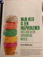 Boek ‘Mijn held is een hulpverlener’ - Matheusen Fanny, Enlèvement, Utilisé, Enseignement supérieur