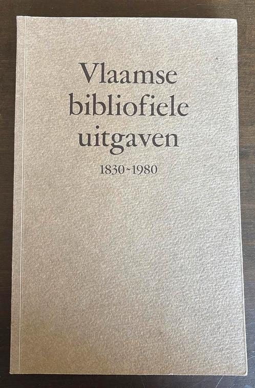 Boek “Vlaamse bibliofiele uitgaven (1830-1980), Boeken, Catalogussen en Folders, Zo goed als nieuw, Ophalen of Verzenden