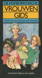 DE HOMEOPATISCHE VROUWENGIDS VOOR EEN NATUURLIJKE GEZONDHEID, Boeken, Gezondheid, Dieet en Voeding, Zo goed als nieuw, M.MEIJER & L. HUIJSEN