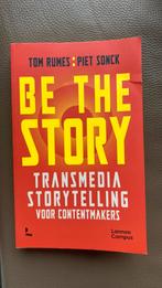 Be the story Transmedia storytelling voor contentmakers, Boeken, Ophalen of Verzenden, Zo goed als nieuw